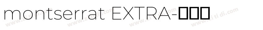 montserrat EXTRA字体转换